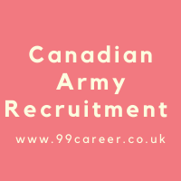 Apply For Canadian Army Recruitment 2023 Selection Dates
