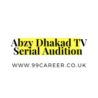Abzy Dhakad TV Serial Audition 2024 