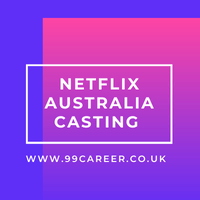 NETFLIX Australia Casting 2024