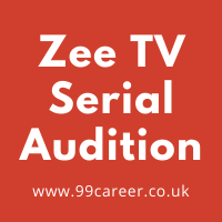 Zee TV Serial Audition 2025 
