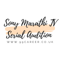 Sony Marathi TV Serial Audition 2025 Open Casting Call Dates