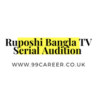 Audition For Ruposhi Bangla 2025 Open Casting Call Start Dates