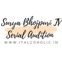Surya Bhojpuri TV Serial Audition 2025 
