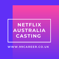 NETFLIX Australia Casting 2025 
