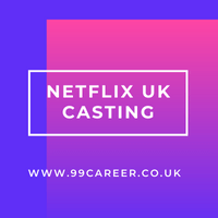 NETFLIX UK Casting 2025 
